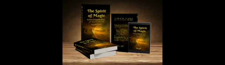 The Spirit of Magic  by Virgil – An excerpt Chapter 9: The Magician’s Life