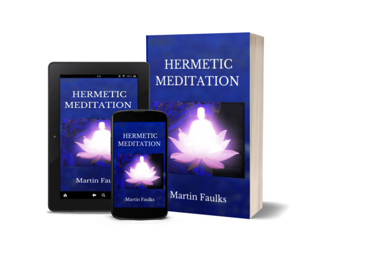 How to Meditate – An excerpt from Hermetic Meditation by Martin Faulks