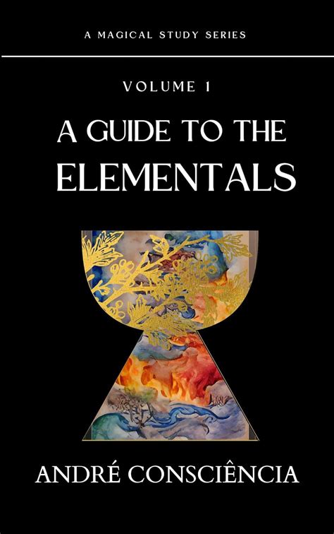 A Guide To The Elementals