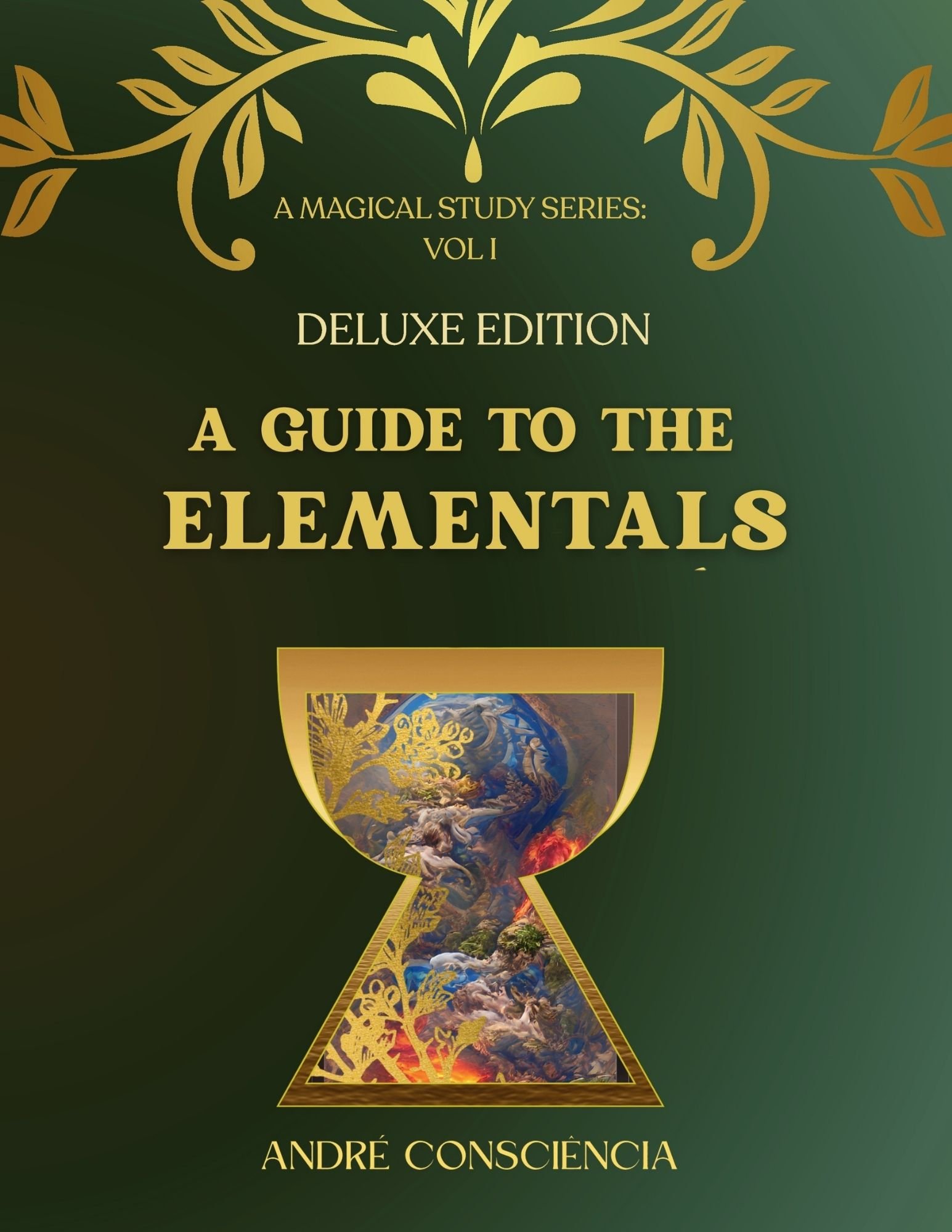 A Guide to the Elementals Deluxe Edition by André Consciência